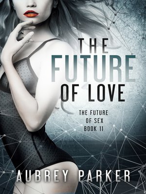 The Future of Love - ebook